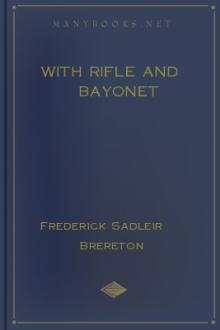 With Rifle and Bayonet by Frederick Sadleir Brereton