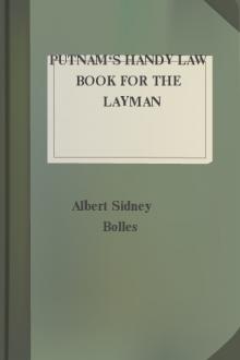 Putnam's Handy Law Book for the Layman by Albert Sidney Bolles
