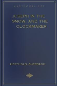 Joseph in the Snow, and The Clockmaker by Berthold Auerbach