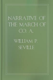 Narrative of the March of Co. A, Engineers from Fort Leavenworth, Kansas, to Fort Bridger, Utah, and Return by William P. Seville