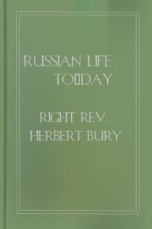 Russian Life To-day by Right Rev. Herbert Bury