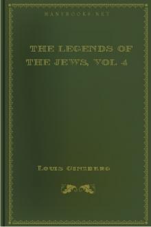 The Legends of the Jews, vol 4 by Louis Ginzberg