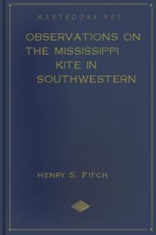 Observations on the Mississippi Kite in Southwestern Kansas by Henry S. Fitch