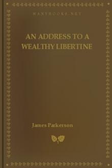 An Address to a Wealthy Libertine by James Parkerson