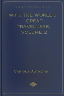 With the World's Great Travellers, Volume 2 by Unknown