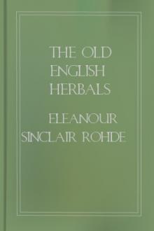 The Old English Herbals by Eleanour Sinclair Rohde