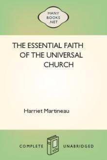 The Essential Faith of the Universal Church by Harriet Martineau