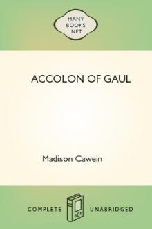 Accolon of Gaul by Madison Julius Cawein