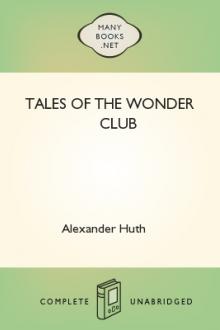 Tales of the Wonder Club by Alexander Huth