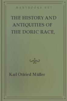 The History and Antiquities of the Doric Race, Vol. 1 by Karl Otfried Müller