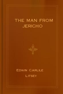 The Man from Jericho by Edwin Carlile Litsey