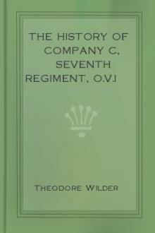 The History of Company C, Seventh Regiment, O.V.I by Theodore Wilder