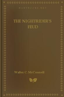 The Nightriders' Feud by Walter C. McConnell