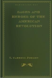 Sages and Heroes of the American Revolution by L. Carroll Judson