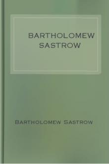 Bartholomew Sastrow by Bartholomew Sastrow
