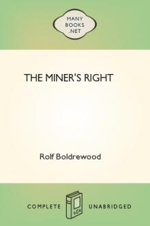 The Miner's Right by Rolf Boldrewood