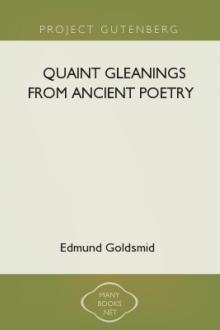 Quaint Gleanings from Ancient Poetry by Edmund Goldsmid