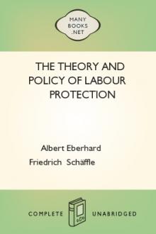 The Theory and Policy of Labour Protection by Albert Schäffle, etc. Germany. Laws statutes