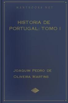 Historia de Portugal: Tomo I by Joaquim Pedro de Oliveira Martins