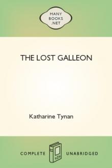 The Lost Galleon by Katharine Tynan