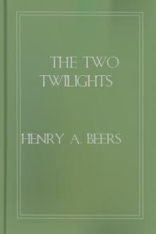 The Two Twilights by Henry A. Beers