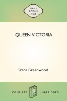 Queen Victoria  by Grace Greenwood