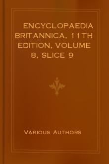 Encyclopaedia Britannica, 11th Edition, Volume 8, Slice 9 by Various