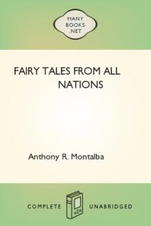 Fairy Tales From all Nations  by Anthony R. Montalba