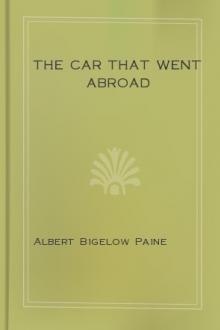 The Car That Went Abroad by Albert Bigelow Paine