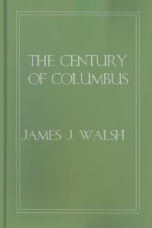 The Century of Columbus by James J. Walsh