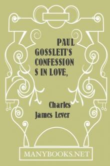 Paul Gosslett's Confessions in Love, Law, and The Civil Service by Charles James Lever