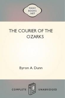 The Courier of the Ozarks by Byron A. Dunn