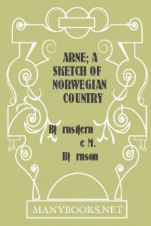 Arne; A Sketch of Norwegian Country Life by Bjørnstjerne Bjørnson