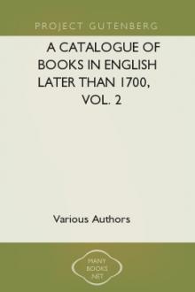 A Catalogue of Books in English Later than 1700, Vol. 2 by Unknown