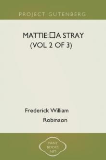 Mattie:—A Stray (Vol 2 of 3) by Frederick William Robinson