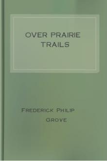 Over Prairie Trails by Frederick Philip Grove