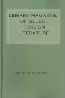 The Library Magazine of Select Foreign Literature by Various