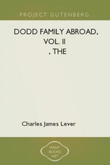 The Dodd Family Abroad, Vol. II by Charles James Lever