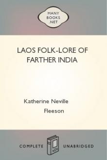 Laos Folk-Lore of Farther India by Katherine Neville Fleeson