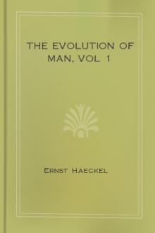 The Evolution of Man, vol 1 by Ernst Haeckel
