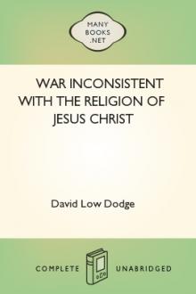 War Inconsistent with the Religion of Jesus Christ by David Low Dodge