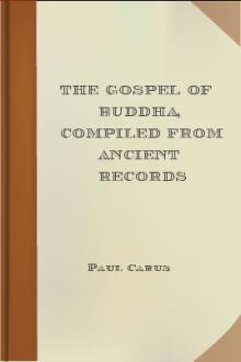The Gospel of Buddha, Compiled from Ancient Records by Paul Carus