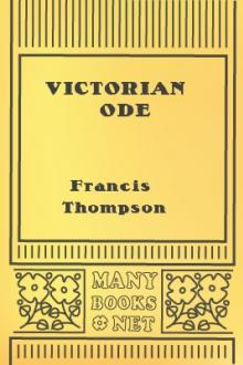 Victorian Ode by Francis Thompson
