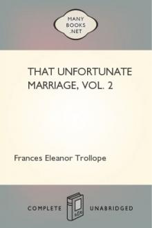That Unfortunate Marriage, Vol. 2 by Frances Eleanor Trollope
