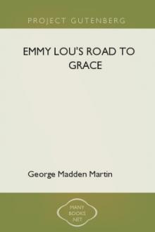 Emmy Lou's Road to Grace by George Madden Martin