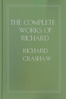 The Complete Works of Richard Crashaw, Volume I (of 2) by Richard Crashaw