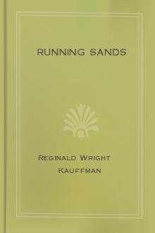 Running Sands by Reginald Wright Kauffman