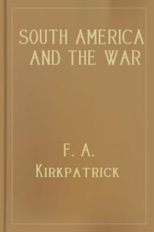 South America and the War by F. A. Kirkpatrick