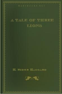A Tale of Three Lions by H. Rider Haggard