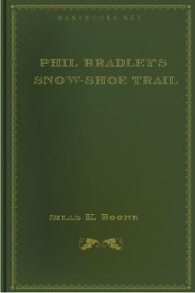 Phil Bradley's Snow-shoe Trail by Silas K. Boone